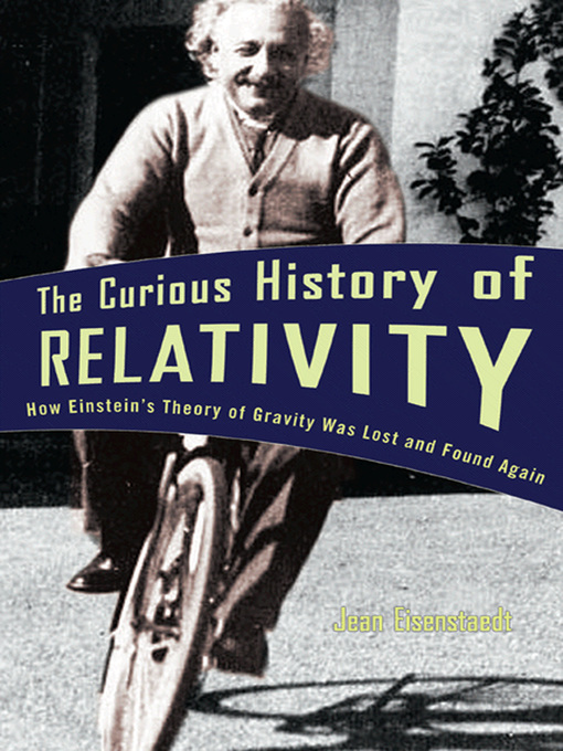Title details for The Curious History of Relativity by Jean Eisenstaedt - Available